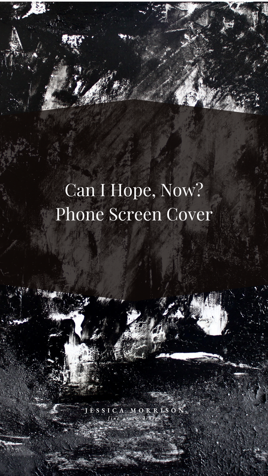 Can I Hope, Now? by Jessica Morrison Phone Screen Cover