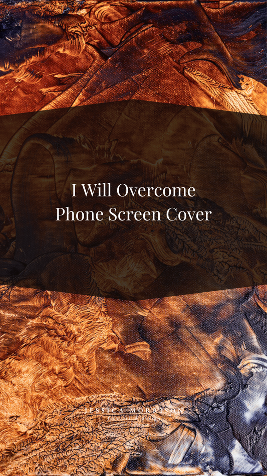 I Will Overcome by Jessica Morrison Phone Screen Cover
