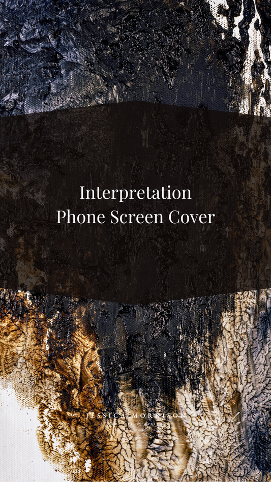 Interpretation by Jessica Morrison Phone Screen Cover